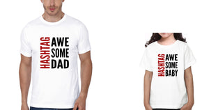 Hashtag Awesome Baby & Hashtag Awesome Dad Father and Daughter Matching T-Shirt- KidsFashionVilla