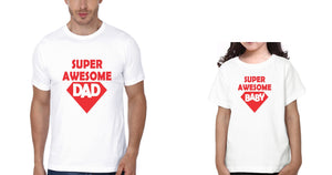 Super Awesome Dad & Super Awesome Kid Father and Daughter Matching T-Shirt- KidsFashionVilla