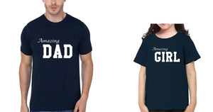 Amazing Dad Amazing Girl Father and Daughter Matching T-Shirt- KidsFashionVilla
