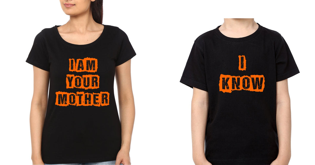 I Am Your Mother I kno Mother and Son Matching T-Shirt- KidsFashionVilla