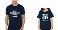 Load image into Gallery viewer, Best Daughter Ever &amp; Best Dad Ever Father and Daughter Matching T-Shirt- KidsFashionVilla
