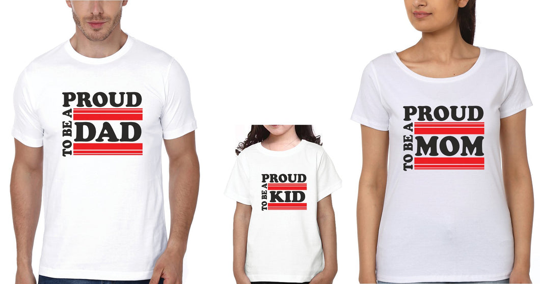 To BE A Proud Dad Mom KId Family Half Sleeves T-Shirts-KidsFashionVilla