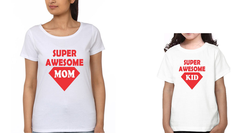 Super Awesome Mom Super Awesome Kid Mother and Daughter Matching T-Shirt- KidsFashionVilla