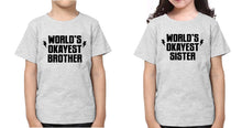 Load image into Gallery viewer, World&#39;s Okayest Brother-Sister Kid Half Sleeves T-Shirts -KidsFashionVilla
