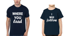 Load image into Gallery viewer, Where You Lead &amp; I Will Follow Father and Son Matching T-Shirt- KidsFashionVilla
