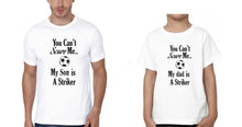 Load image into Gallery viewer, You Can&#39;t Scare Me My Dad Is A Striker Father and Son Matching T-Shirt- KidsFashionVilla
