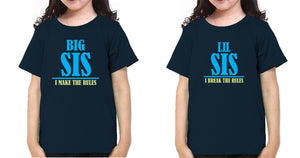 Big Sis Make The Rules Lil Sis Break The Rules Sister-Sister Kids Half Sleeves T-Shirts -KidsFashionVilla