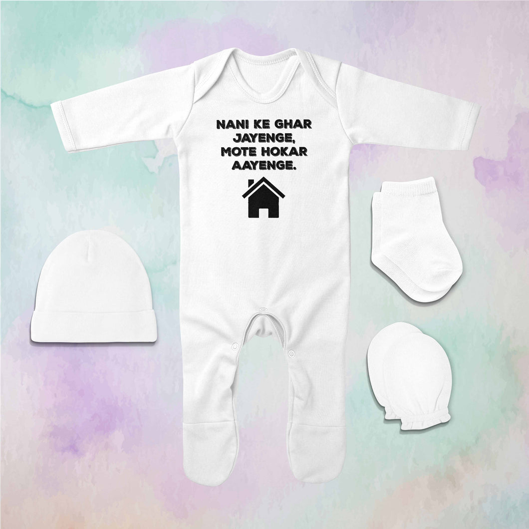 Nani Ke Ghar Jayenge Mote Ho Kar Aayenge Jumpsuit with Cap, Mittens and Booties Romper Set for Baby Boy - KidsFashionVilla