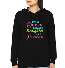 Load image into Gallery viewer, I&#39;M A Queen Because Daughter Is A Princess &amp; I&#39;M A Princess Because Mommy Is A Queen Mother and Daughter Matching Hoodies- KidsFashionVilla
