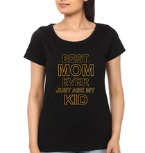 Load image into Gallery viewer, Best Mom Ever Best Kid Ever Mother and Son Matching T-Shirt- KidsFashionVilla
