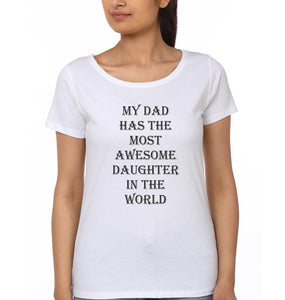 The Most Awesome Daughter In The World & The Most Awesome Dad In The World Father and Daughter Matching T-Shirt- KidsFashionVilla