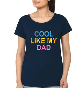 Cool Like My Dad Cool Like My Daughter Father and Daughter Matching T-Shirt- KidsFashionVilla