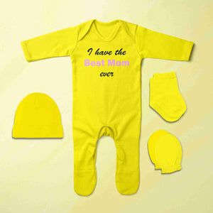 I Have Best Mom Ever Jumpsuit with Cap, Mittens and Booties Romper Set for Baby Girl - KidsFashionVilla