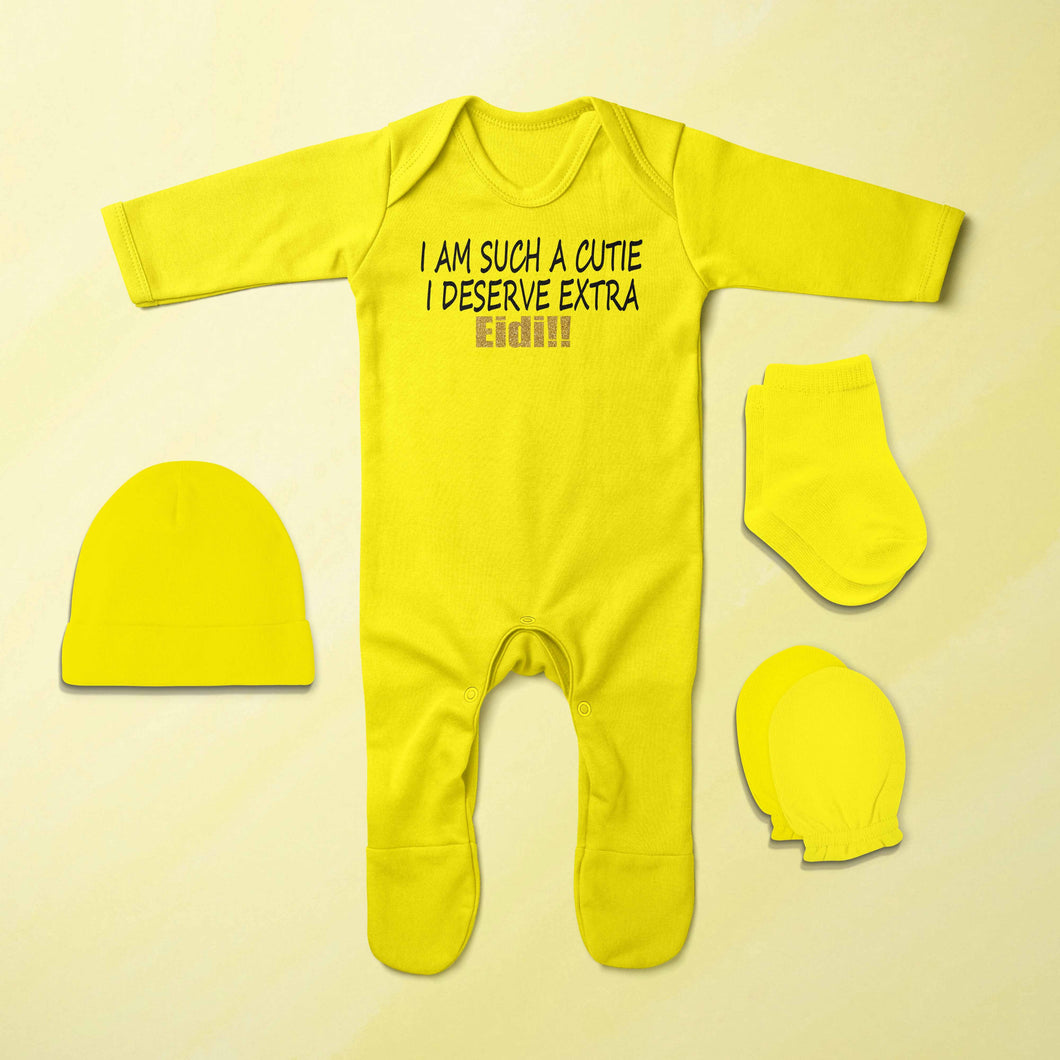 I Am Such A Cutie I Deserve Extra Eidi Eid Jumpsuit with Cap, Mittens and Booties Romper Set for Baby Boy - KidsFashionVilla