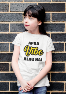 Apna Vibe Alag Hai Half Sleeves T-Shirt For Girls -KidsFashionVilla