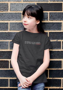 I Am In The Bored House Minimals Half Sleeves T-Shirt For Girls -KidsFashionVilla
