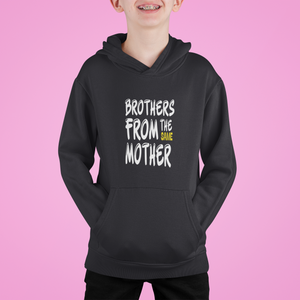 Brothers From The Same Mother Brother-Brother Kids Matching Hoodies -KidsFashionVilla