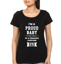 Load image into Gallery viewer, I&#39;M A Proud Dad I&#39;M A Proud Baby Father and Daughter Matching T-Shirt- KidsFashionVilla
