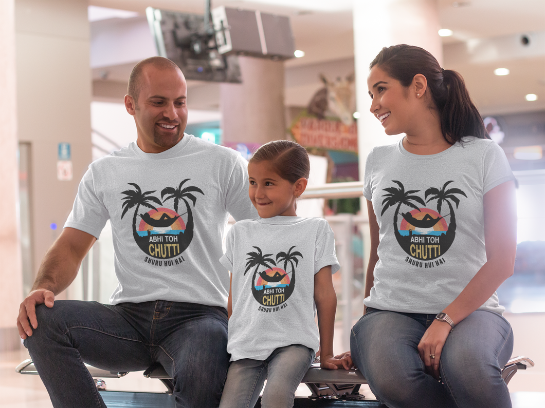 Abhi Toh Chutti Suru Hui Hai Matching Family Half Sleeves T-Shirts-KidsFashionVilla