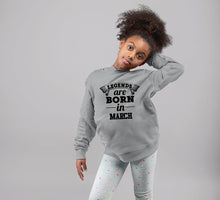 Load image into Gallery viewer, Legends are Born in March Girl Hoodies-KidsFashionVilla

