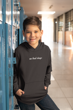 Load image into Gallery viewer, No Bad Days Minimal Boy Hoodies-KidsFashionVilla
