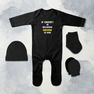 If Cricket Is Religion Sachin Is God Cricket Quotes Jumpsuit with Cap, Mittens and Booties Romper Set for Baby Boy - KidsFashionVilla
