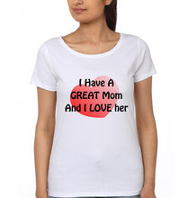 Load image into Gallery viewer, I Have A Great Mom And I Love Her I Have A Great Daughter And I Love Her Mother and Daughter Matching T-Shirt- KidsFashionVilla
