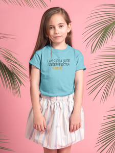 I Am Such A Cutie I Deserve Extra Eid Half Sleeves T-Shirt For Girls -KidsFashionVilla