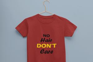 No Hair Dont Care Half Sleeves T-Shirt for Boy-KidsFashionVilla