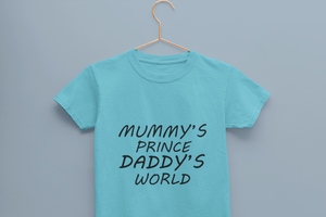 MUMMYS PRINCE DADDYS WORLD Half Sleeves T-Shirt for Boy-KidsFashionVilla
