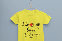 Load image into Gallery viewer, I Love My Bua Half Sleeves T-Shirt for Boy-KidsFashionVilla

