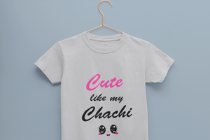 Cute Like My Chachi Half Sleeves T-Shirt for Boy-KidsFashionVilla