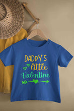 Load image into Gallery viewer, Sorry Boys Daddy Is My Valentine Half Sleeves T-Shirt For Girls -KidsFashionVilla
