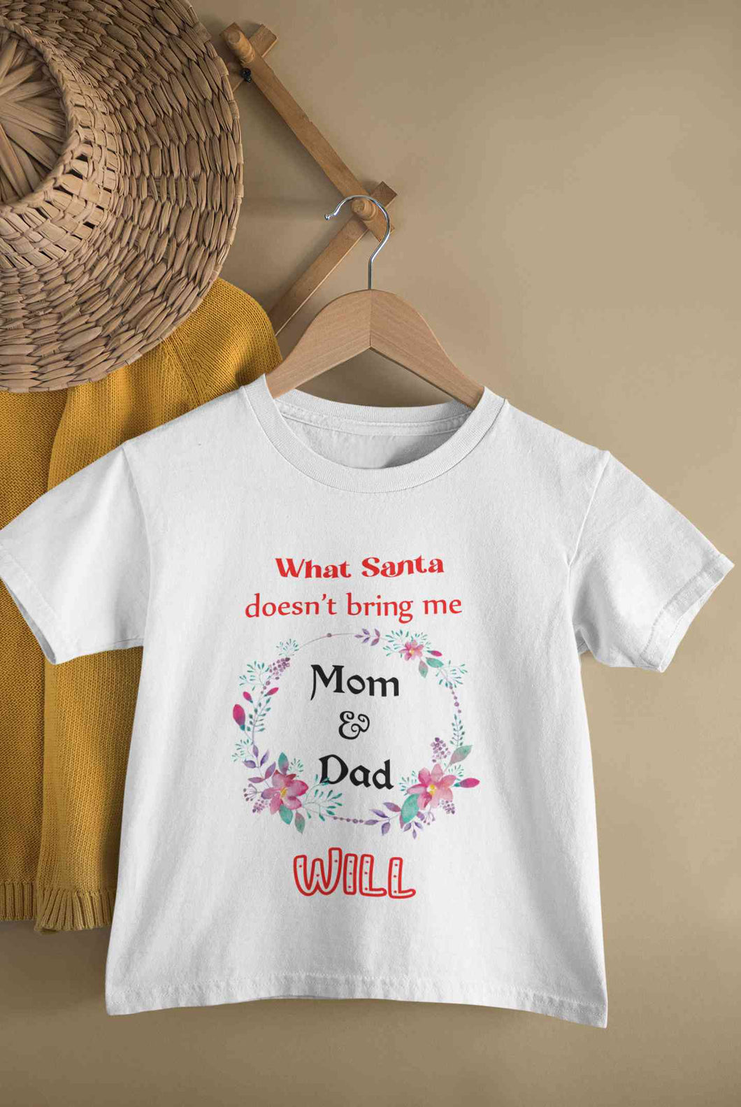 What Santa Does Not Bring Me Mom & Dad Will Christmas Half Sleeves T-Shirt for Boy-KidsFashionVilla