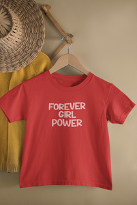 Girl Power Forever Matching Sister-Sister Kids Half Sleeves T-Shirts -KidsFashionVilla