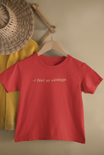 Load image into Gallery viewer, I Feel So Vintage Minimals Half Sleeves T-Shirt For Girls -KidsFashionVilla

