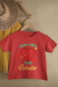Sorry Girls Mom Is My Valentine Half Sleeves T-Shirt for Boy-KidsFashionVilla