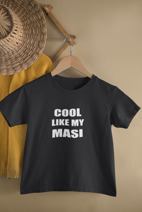 Cool Like My Masi Bhanji Family Relation Matching T-Shirt- KidsFashionVilla