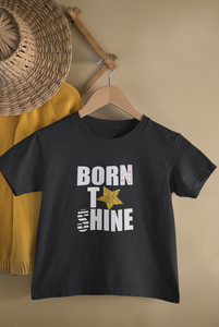 Born To Shine Matching Sister-Sister Kids Half Sleeves T-Shirts -KidsFashionVilla