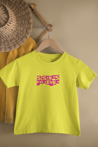 Sisters Forever Matching Sister-Sister Kids Half Sleeves T-Shirts -KidsFashionVilla
