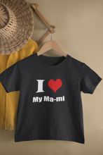 Load image into Gallery viewer, I Love My Mami Bhanja Family Relation Matching T-Shirt- KidsFashionVilla
