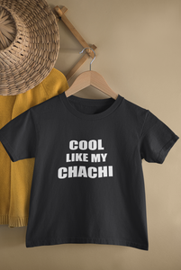 Cool Like My Chachi Bhatiji Family Relation Matching T-Shirt- KidsFashionVilla