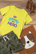 Load image into Gallery viewer, My Brother My Hero Brother-Brother Kids Half Sleeves T-Shirts -KidsFashionVilla
