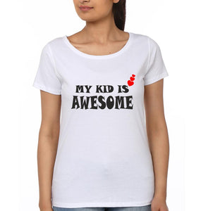 My Mom Is Awesome & My Kid Is Awesome Mother and Daughter Matching T-Shirt- KidsFashionVilla