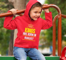 Load image into Gallery viewer, Kings Are Born In August Boy Hoodies-KidsFashionVilla
