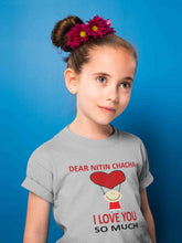 Load image into Gallery viewer, Custom Name I love My Chacha So Much Half Sleeves T-Shirt For Girls -KidsFashionVilla
