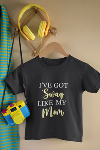 I Have Got Swag Like My Son Mother And Son Black Matching T-Shirt- KidsFashionVilla