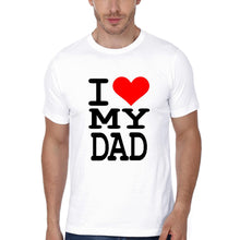 Load image into Gallery viewer, I Love My Dad I Love My Son Father and Son Matching T-Shirt- KidsFashionVilla
