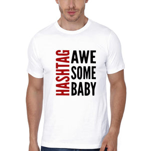 Hashtag Awesome Baby  Hashtag Awesome Dad Father and Son Matching T-Shirt- KidsFashionVilla