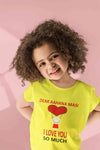 Custom Name I love My Masi So Much Half Sleeves T-Shirt For Girls -KidsFashionVilla